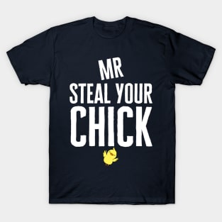 Mr Steal Your Chick T-Shirt